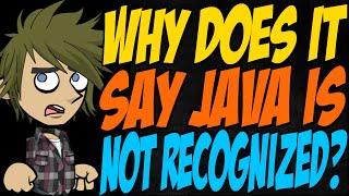 Why Does it Say Java is Not Recognized?