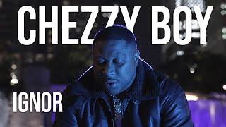 Ignor (Official Music Video) By Chezzy Boy