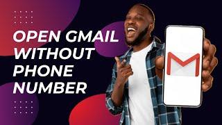 Create a gmail without phone number in 2024  - Easy step by step tutorial