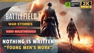 Battlefield 1 - War Stories Campaign - Hard Walkthrough - Young Men's Work