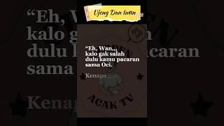 UJENG DAN IWAN  CERITA LUCU ABIS #lucu #cerita #lucuabis