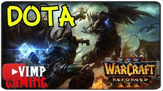 Warcraft 3 Reforged | Dota - Defense of The Ancients