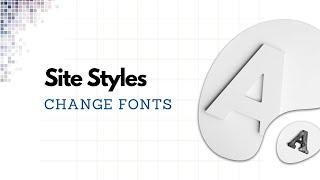 Squarespace Site Styles Customization - Change Fonts