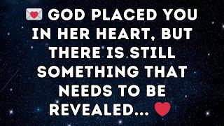  God Placed You in Her Heart, But There Is Still Something That Needs to Be Revealed... 