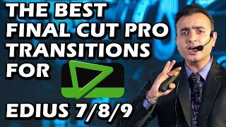 Final Cut Pro Transitions for EDIUS 7/8/9 | Cinematic | Filters | Effects | Tutorial