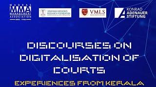 #Live: Discourses on Digitalisation of Courts -EXPERIENCES FROM KERALA