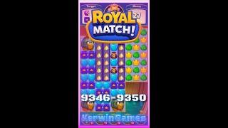 Royal Match Level 9346 9347 9348 9349 9350 - No Boosters Gameplay