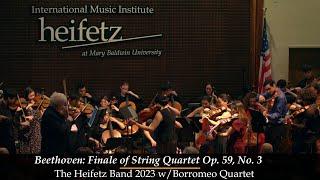 The Heifetz Band 2023 | Beethoven: Finale from String Quartet in C, Op. 59, No. 3