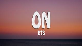 BTS (방탄소년단) - 'ON' (English Lyrics)