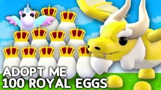 Hatching 100 Royal Eggs In Adopt Me!