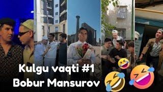 Kulgu vaqti #1 Bobur Mansurov vinelari