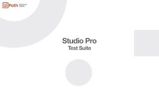 UiPath Studio Pro: Test Suite