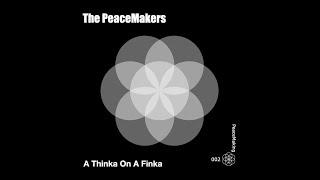 The PeaceMakers - A Thinka on a Finca