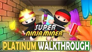 Super Ninja Miner Platinum Walkthrough