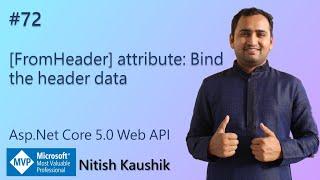 [FromHeader] attribute: Bind the header data | ASP.NET Core 5.0 Web API Tutorial