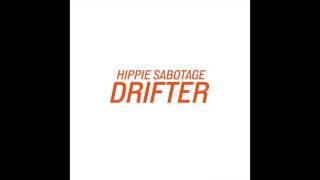 Hippie Sabotage - "Drifter" [Official Audio]