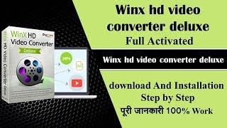 WinX HD Video Converter {FULL ACTIVATED} 100% working IN HINDI