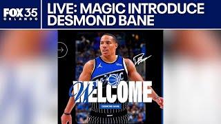 LIVE: Orlando Magic introduce Desmond Bane