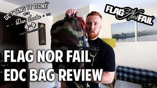 Flag Nor Fail - EDC Bag Review