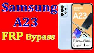 Samsung Galaxy A23 Frp Bypass | Samsung SM-A235F FRP Unlock 2022 | Samsung A23 Google Account Remove