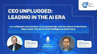 CEO Unplugged – Leading in the AI Era Episode 1 with Dr. Ganesh Natarajan and Srikanth Velamakanni