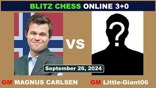 Magnus Carlsen vs GM Little-Giant06  | Blitz Chess 3+0 | September 26, 2024