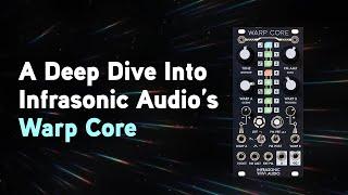 A Deep Dive into the Infrasonic Audio Warp Core