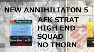 [Arknights] Anni 5 AFK High End Waifu Only Squad - Frozen Abandoned City Annihilation 5 No Thorn