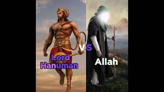 Lord Hanuman VS Allah      ️/️ Who win.. #Hanuman #Allah
