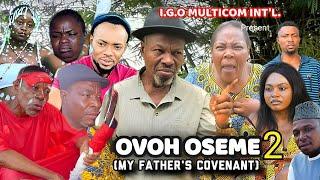 Ovoh Oseme 2 ..New letest Nollywood movie