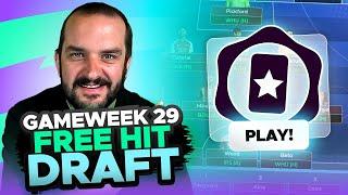 MY FPL FREE HIT 29 DRAFT | Fantasy Premier League Tips 2024/25