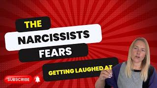 The Narcissist's Biggest Fears: Getting Laughed At