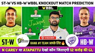 ST-W vs HB-W Dream11, ST W vs HB W Dream11 Prediction, ST W vs HB W BBL T20 Team Today