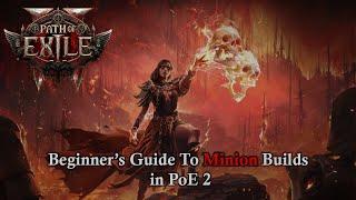 Beginner's Guide To Making A Minion Build in PoE 2 | Path of Exile 2