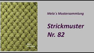 Strickmuster Nr. 82 - Muster in Reihen stricken / Lochmuster / Ajourmuster