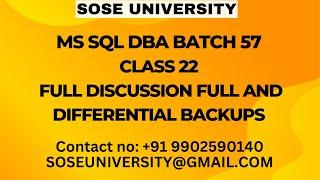 Batch 57 MS Sql DBA Class 22 Full Discussion Full and Differential Backups || Contact +91 9902590140