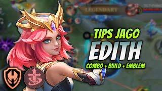 CARA MAIN EDITH TERLENGKAP ! BUILD & EMBLEM EDITH TERSAKIT 2023 ! | EDITH EXP LANE GAMEPLAY