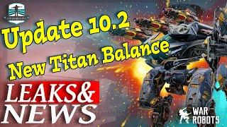 Leaks And News - New Titan Balance War Robots Update 10.2