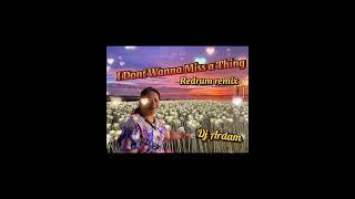 i dont wanna miss a thing (redrum remix) by dj ardam