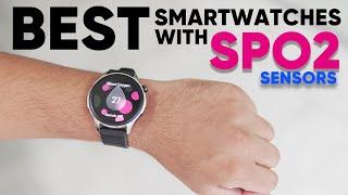 7 Best SpO2 Smartwatches For Accurate Blood Oxygen Monitoring | Top Pulse Oximeter Watches