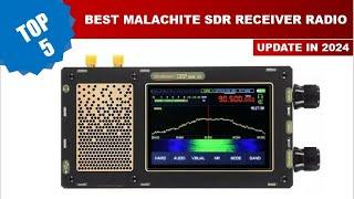 Top 5 Best Malachite SDR Receiver Radio 2024 with Code Support