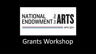 National Endowment for the Arts Grants Workshop