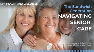 Navigating Senior Care from the Sandwich Generation | Sanford Health News