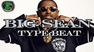 BIG SEAN TYPE BEAT PROD BY REAL ART BEATS