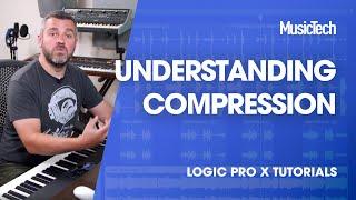 Logic Tips - Understanding compression