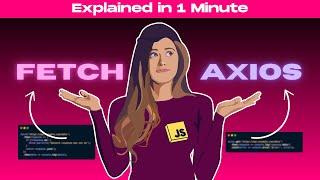 Fetch vs. Axios in 1 minute