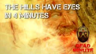 Dead Minute #5 The Hills Have Eyes Films in 4 Minutes (2006-2007)