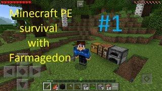 Minecraft PE survival with Farmagedon #1 | Началото... :)