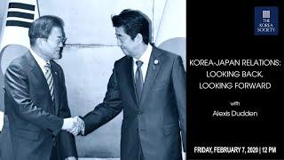 Korea-Japan Relations: Looking Back, Looking Forward