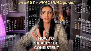 how to be CONSISTENT | real mindset shifts and actions that WORK